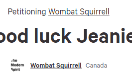 https://www.change.org/p/wombat-squirrell-good-luck-jeanie